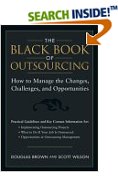 The Black Book of Outsourcing How to Manage the Changes, Challenges and Opportunities