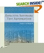 Effective Software Test Automation. Developing an Automated Software Testing Tool
